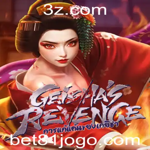 GeishasRevenge: Explorando o Fascínio e as Regras do Jogo Através do Bet 81