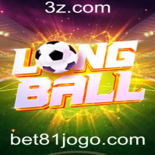 Explorando LongBall: Uma Nova Experiência de Jogo com 'bet 81'